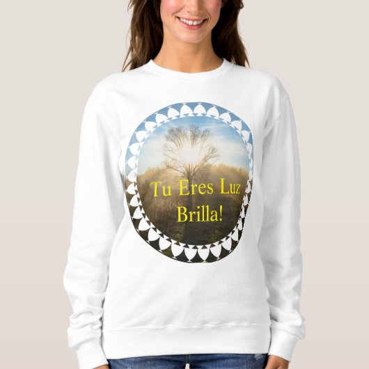 Tu eres luz, brilla! trui (Voorkant)