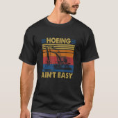 Tu Excavator Hoeing Aint Easy Costume Construction T-shirt (Voorkant)