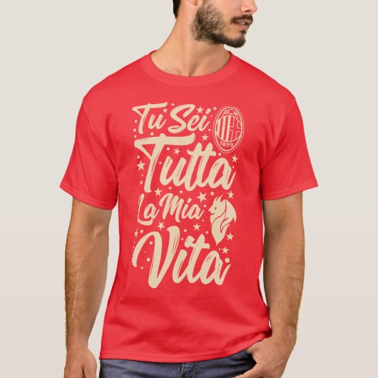 Tu Sei Tutta La Mia Vita T-shirt (Voorkant)