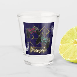Tu, Yo, piensalo... videogame Shot Glas