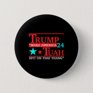 Tuah Funny Viral Humor Meme Video T-shirt Girl 24 Ronde Button 5,7 Cm