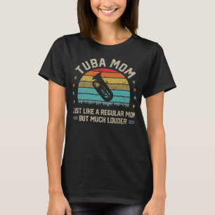 Tuba Moeder Tuba Speler Messing Muziek Marcheren B T-shirt