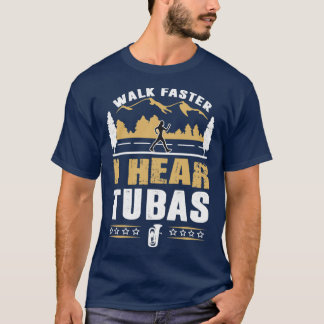 Tuba Player loopt sneller af Funny Quote T-shirt