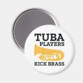 Tuba Players Kick Brass Magneet (Voorkant / Achterkant)