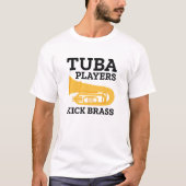 Tuba Players Kick Brass T-shirt (Voorkant)