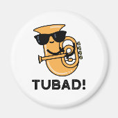 Tubad Funny Music Tuba Pun Magneet (Voorkant)