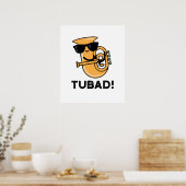 Tubad Funny Music Tuba Pun Poster (Keuken)