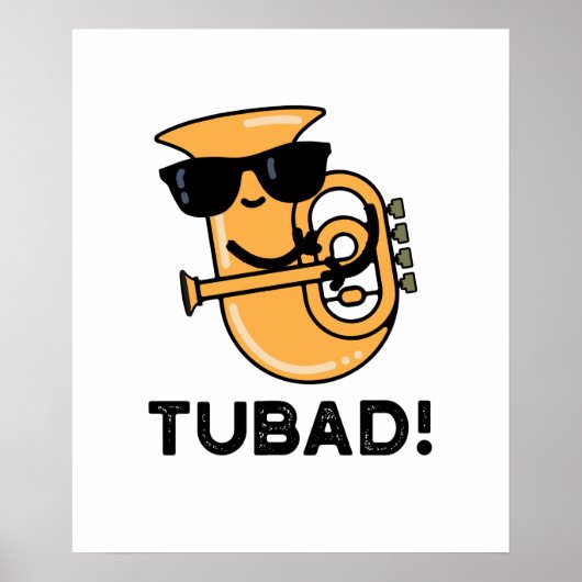 Tubad Funny Music Tuba Pun Poster (Voorkant)