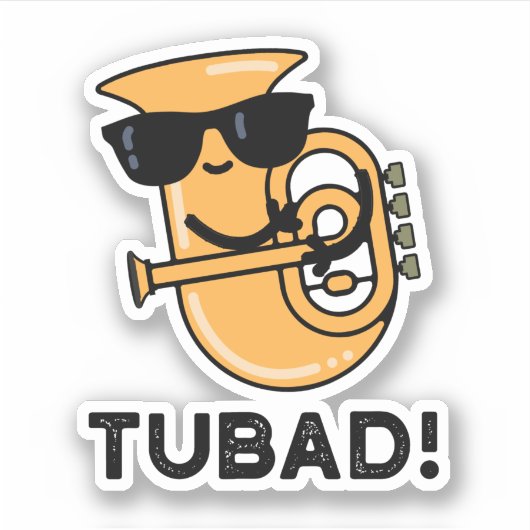 Tubad Funny Music Tuba Pun Sticker (Voorkant)