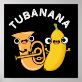 Tubanana Funny Tuba Banana Pun Dark BG Poster (Voorkant)