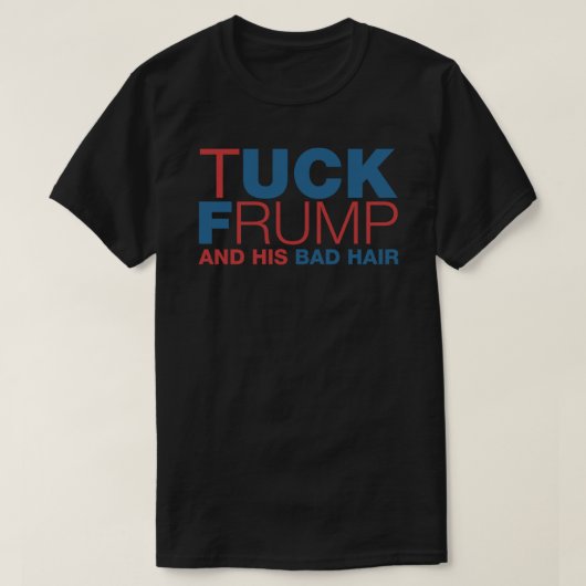 Tuck Frump en zijn Bad Hair Essential T-Shirt (Design voorkant)
