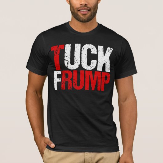 Tuck Frump Funny Anti Donald Trump T-shirt (Voorkant)