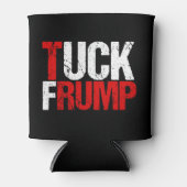 Tuck Frump Funny Anti Trump Blikjeskoeler (Voorkant)