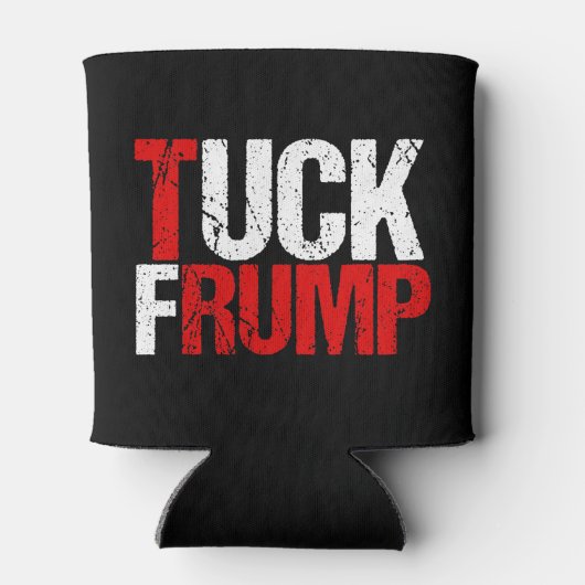 Tuck Frump Funny Anti Trump Blikjeskoeler (Achterkant)