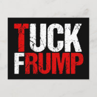 Tuck Frump Funny Anti Trump