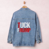 Tuck Frump Funny Anti Trump Denim Jacket (Hangar)