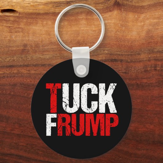 Tuck Frump Funny Anti Trump Sleutelhanger (Voorkant)