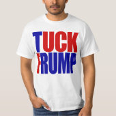 "TUCK FRUMP" T-SHIRT (Voorkant)