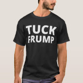 Tuck Frump T-shirt (Voorkant)