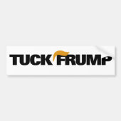 Tuck Trump anti-Trump Bumpersticker (Voorkant)