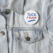 Tuck Trump anti-Trump Ronde Button 5,7 Cm (In situ)