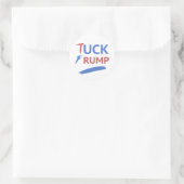 Tuck Trump anti-Trump Ronde Sticker (Tas)