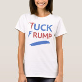 Tuck Trump anti-Trump T-shirt (Voorkant)