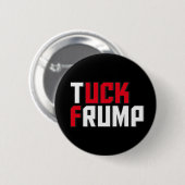 Tuck Trump Grappig Anti Donald Trump Wordplay Ronde Button 5,7 Cm (Voorkant /achterkant)