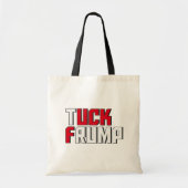 Tuck Trump Grappig Anti Donald Trump Wordplay Tote Bag (Voorkant)