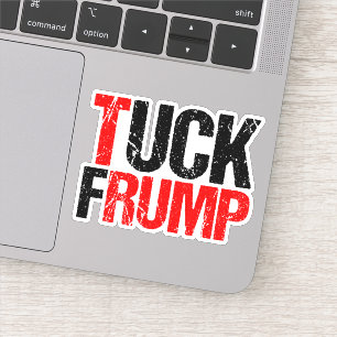 Tuck Trump Grappige Anti Trump Laptop Sticker