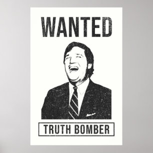 Tucker Carlson Truth Bomber wilde Poster