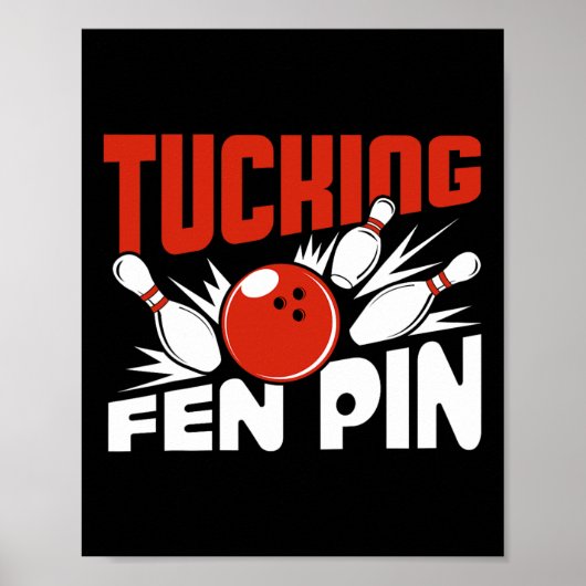 Tucking Fen Pin Bowling Player Sport Bowler Grappi Poster (Voorkant)