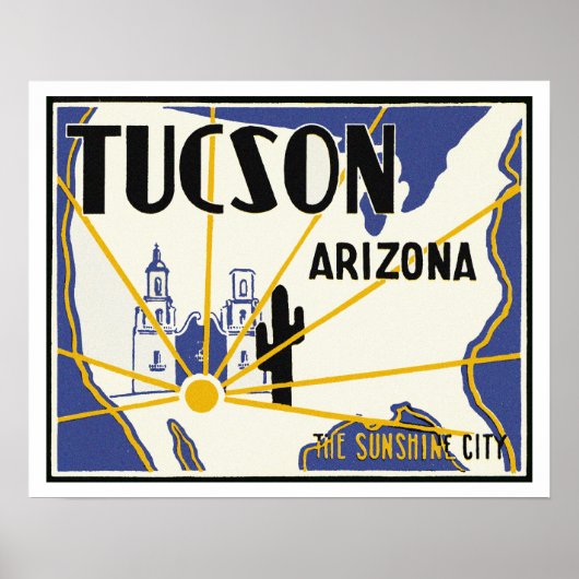Tucson Arizona ~ De Sunshine City Poster (Voorkant)