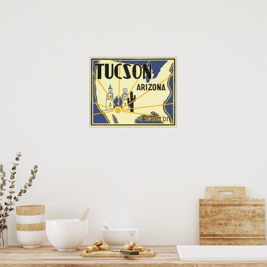 Tucson Arizona The Sunshine City,  Poster (Keuken)