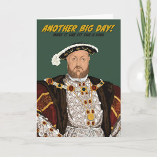 Tudor Koning Hendrik VIII Nog een Grote Dag Verjaa Kaart