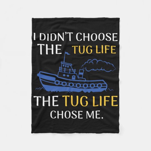 Tug Life Tugboat Funny Boating Quote Fleece Deken (Voorkant)