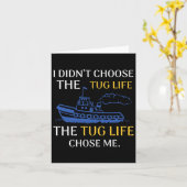 Tug Life Tugboat Funny Boating Quote Kaart (Gele Bloem)
