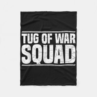 Tug of War Squad citaat voor een Tug of War fan Fleece Deken
