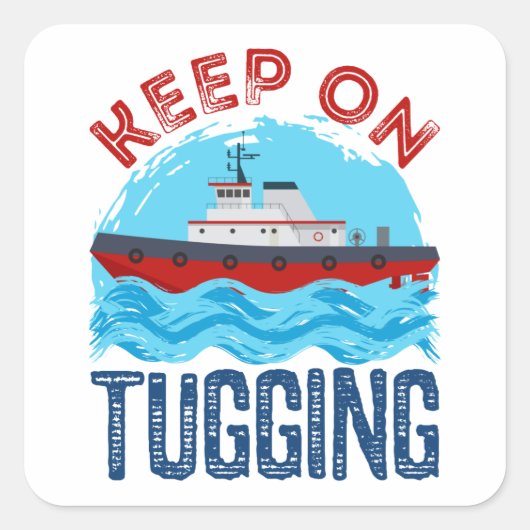 Tugboat Continue at Tugling Vierkante Sticker (Voorkant)
