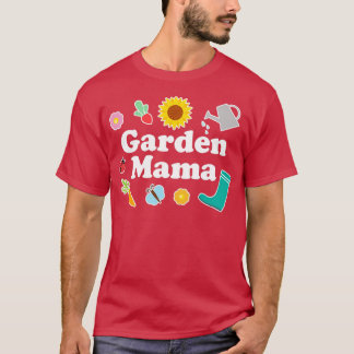 Tuin Mama Natuur Liefhebber Vrouwen Tuinieren Moed T-shirt