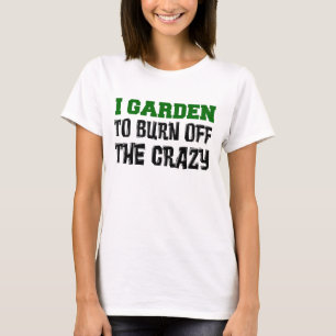 Tuin om gek te worden t-shirt
