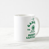 Tuin om het kapitalisme te overleven koffiemok (Voorkant rechts)