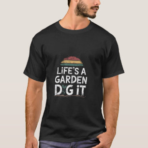 Tuin-Shirt Leven Is Tuin Graaf Het Mannen Vrouwen T-shirt