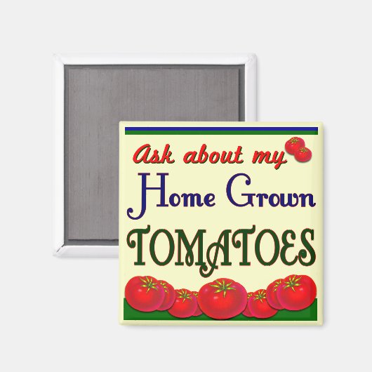Tuin Slogan voor Eigengeteelde Tomaten Magneet (Voorkant / Achterkant)
