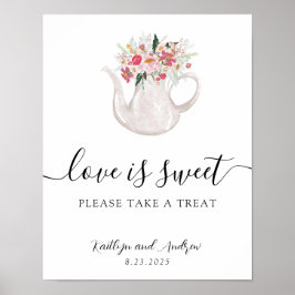 Tuin Tea Love is Sweet Alsjeblieft, neem een Treat Poster