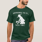 Tuinders doen het... met schoffels. t-shirt (Voorkant)
