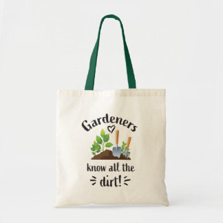 Tuinders kennen al het vuil!" tote bag