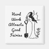 Tuinfee: Hard werk trekt goede feeën aan Magneet (Voorkant)