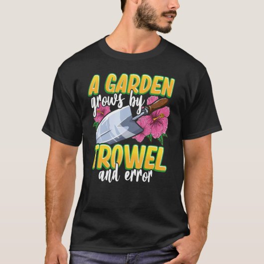 Tuinier Troffel En Fout T-shirt (Voorkant)