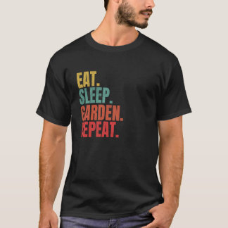 Tuinierder Eet Slaap Tuin Herhaal Tuinieren T-shirt